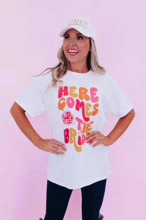 Here Comes The Bride Graphic Tee - White